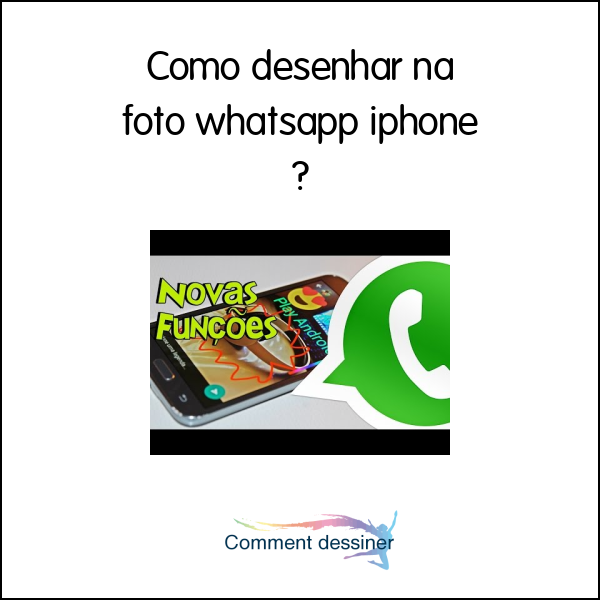 Como desenhar na foto whatsapp iphone